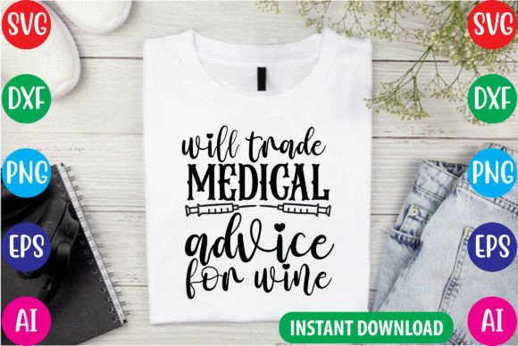 Medical Advice for Wine Graphics & T-Shirt Designs