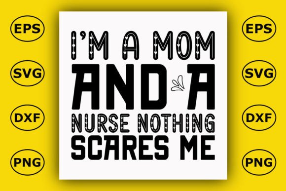 Nurse T Shirt Design: I’m a Mom and a Nu Graphics
